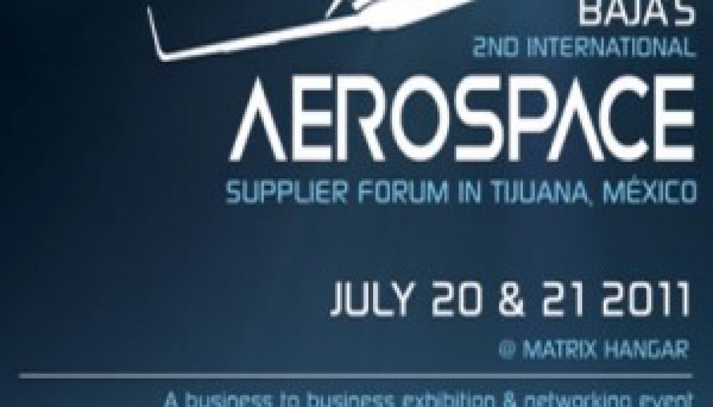 Annual B2B International event for the Aerospace and Defense Industry held in Tijuana, Baja California