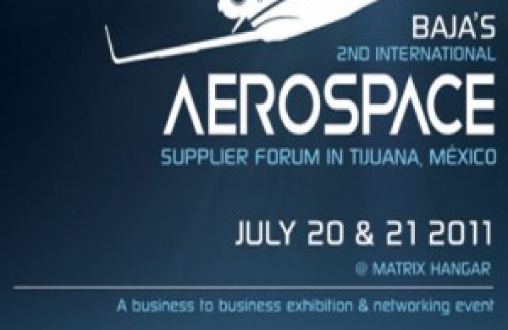 Annual B2B International event for the Aerospace and Defense Industry held in Tijuana, Baja California